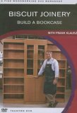 Biscuit Joinery Build a Bookcase with Frank Klausz 2006 9781561589029 Front Cover