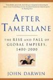 After Tamerlane The Rise and Fall of Global Empires, 1400-2000 cover art