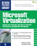 Microsoft Virtualization with Hyper-V Manage Your Datacenter with Hyper-V, Virtual PC, Virtual Server, and Application Virtualization 2009 9780071614030 Front Cover