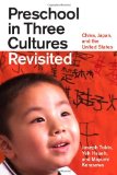 Preschool in Three Cultures Revisited China, Japan, and the United States cover art
