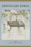 Epistolary Korea Letters in the Communicative Space of the Chosï¿½n, 1392-1910 cover art