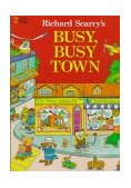 Richard Scarry's Busy, Busy Town  9780307168030 Front Cover