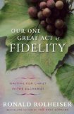 Our One Great Act of Fidelity Waiting for Christ in the Eucharist 2011 9780307887030 Front Cover