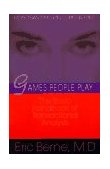 Games People Play The Basic Handbook of Transactional Analysis cover art