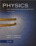 Physics for Engineers and Scientists 3e Volume 1 (Chapters 1 - 21) 