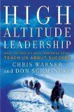 High Altitude Leadership What the World's Most Forbidding Peaks Teach Us about Success cover art