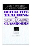 Reflective Teaching in Second Language Classrooms  cover art