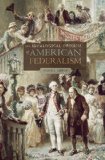 Ideological Origins of American Federalism  9780674062030 Front Cover