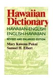 Hawaiian Dictionary Hawaiian-English English-Hawaiian Revised and Enlarged Edition
