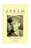 Abram The Life of an Israeli Patriot 2010 9780825305030 Front Cover