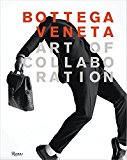 Bottega Veneta: Art of Collaboration Art of Collaboration  9780847846030 Front Cover