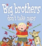Big Brothers Don't Take Naps 2011 9781416955030 Front Cover