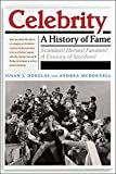 Celebrity: A History of Fame  9781479862030 Front Cover