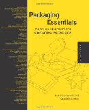 Packaging Essentials 100 Design Principles for Creating Packages