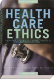 Health Care Ethics Theological Foundations, Contemporary Issues, and Controversial Cases
