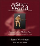 Story of the World: History for the Classical Child, Volume 4 The Modern Age -- from Victoria's Empire to the End of the USSR, Audiobook 2006 9781933339030 Front Cover