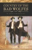 Country of the Bad Wolfes 2012 9781935955030 Front Cover