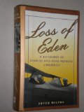 Loss of Eden A Biography of Charles and Anne Morrow Lindbergh 4th 9780060165031 Front Cover