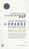 Closing the Leadership Gap Add Women, Change Everything 1st 9780143114031 Front Cover