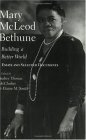 Mary Mcleod Bethune Building a Better World, Essays and Selected Documents