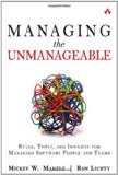 Managing the Unmanageable Rules, Tools, and Insights for Managing Software People and Teams cover art