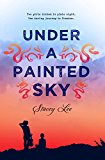 Under a Painted Sky  9780399168031 Front Cover