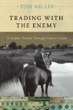 Trading with the Enemy A Yankee Travels Through Castro's Cuba 2nd 2008 9780465005031 Front Cover
