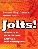 Jolts! Activities to Wake up and Engage Your Participants  9780470900031 Front Cover