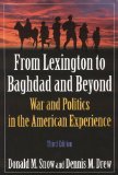 From Lexington to Baghdad and Beyond War and Politics in the American Experience cover art