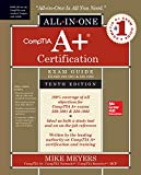 CompTIA a+ Certification All-In-One Exam Guide, Tenth Edition (Exams 220-1001 &amp; 220-1002) 10th 9781260454031 Front Cover