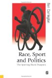 Race, Sport and Politics The Sporting Black Diaspora cover art