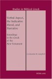 Verbal Aspect, the Indicative Mood, and Narrative Soundings in the Greek of the New Testament cover art