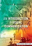 Introduction to Visual Communication From Cave Art to Second Life (2nd Edition) 2nd 9781433142031 Front Cover