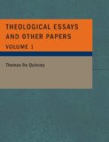 Theological Essays and Other Papers 2007 9781434679031 Front Cover