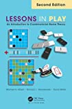 Lessons in Play: An Introduction to Combinatorial Game Theory  9781482243031 Front Cover