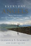 Everyday Angels Bring the Angels into Your Life Each Day of the Year 2008 9781585427031 Front Cover
