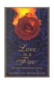 Love Is a Fire The Sufi's Mystical Journey Home cover art
