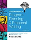 Grantsmanship Second Edition: Program Planning and Proposal Writing 2nd 9781930250031 Front Cover
