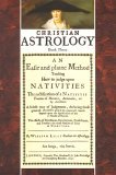 Christian Astrology, Book 3 An Easie an