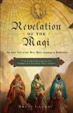 Revelation of the Magi The Lost Tale of the Wise Men's Journey to Bethlehem cover art