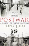 Postwar A History of Europe Since 1945  9780099542032 Front Cover