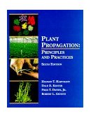 Plant Propagation Principles and Practices cover art