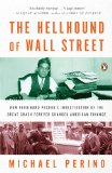 Hellhound of Wall Street How Ferdinand Pecora's Investigation of the Great Crash Forever Changed American Finance 2011 9780143120032 Front Cover
