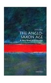 Anglo-Saxon Age: a Very Short Introduction  cover art