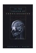 In the Theater of Consciousness The Workspace of the Mind