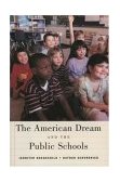 American Dream and the Public Schools 