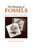 Meaning of Fossils Episodes in the History of Palaeontology