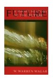 Short History of the Future 3rd 9780226869032 Front Cover