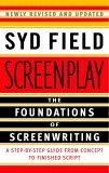 Screenplay The Foundations of Screenwriting 2005 9780385339032 Front Cover
