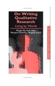 On Writing Qualitative Research Living by Words cover art
